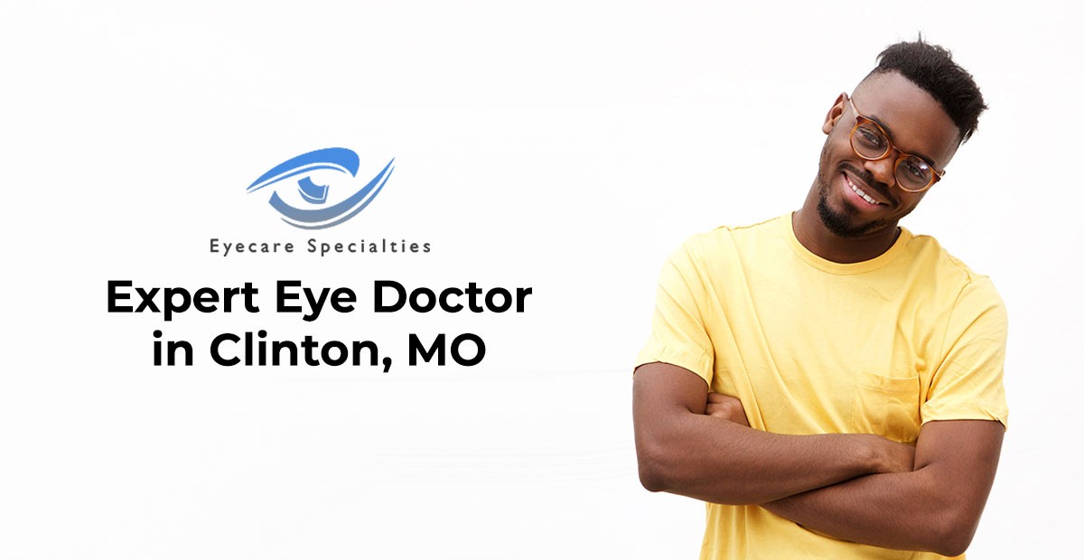 Clinton Eye Doctor Eyecare Specialties
